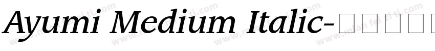 Ayumi Medium Italic字体转换